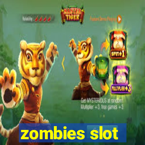 zombies slot