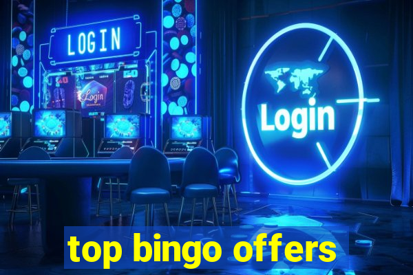 top bingo offers