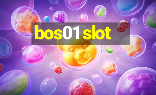 bos01 slot