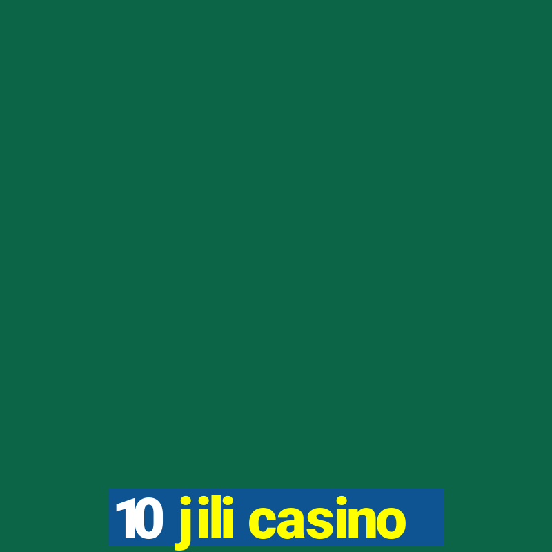 10 jili casino