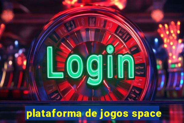 plataforma de jogos space