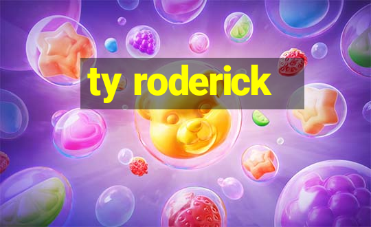 ty roderick