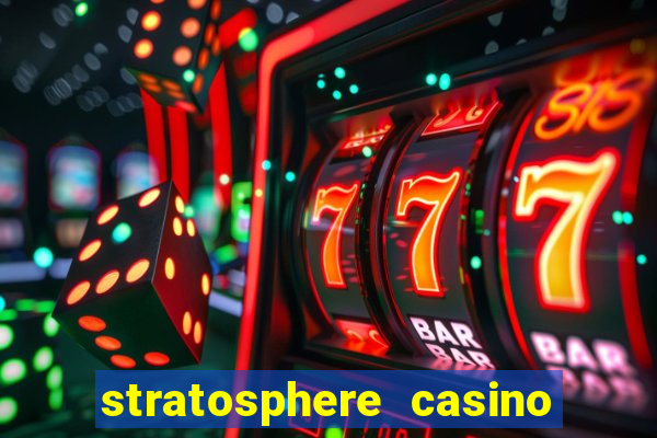 stratosphere casino hotel las vegas