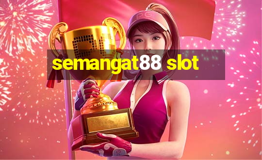 semangat88 slot