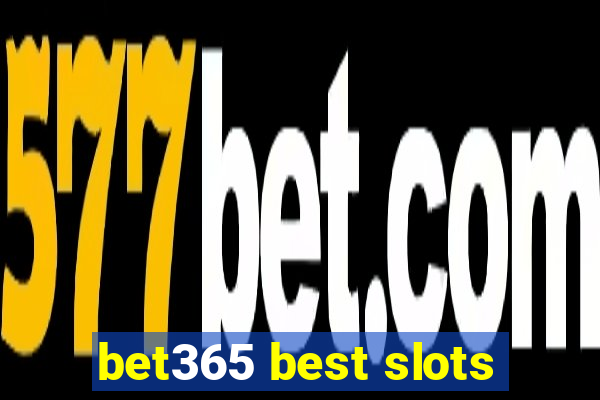 bet365 best slots