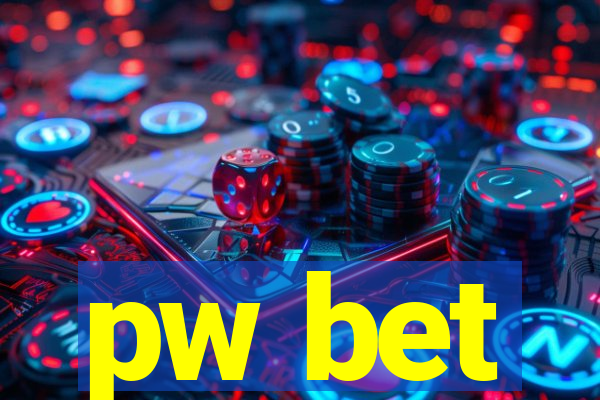 pw bet