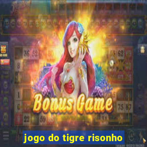 jogo do tigre risonho