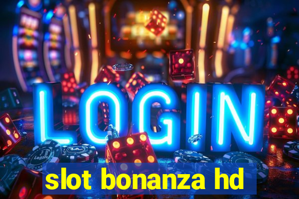 slot bonanza hd