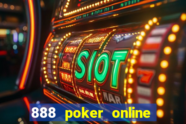 888 poker online real money