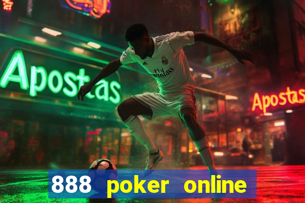 888 poker online real money