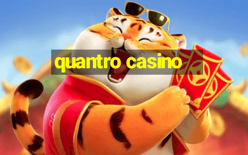 quantro casino