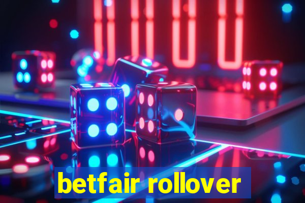 betfair rollover