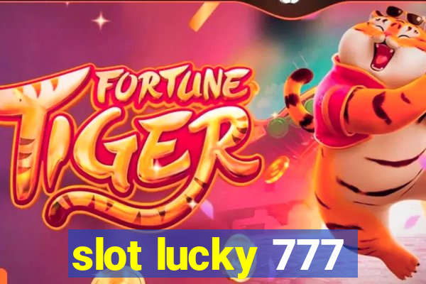 slot lucky 777