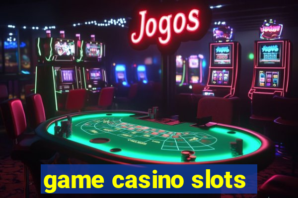 game casino slots