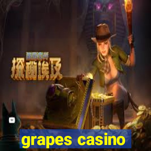 grapes casino