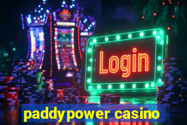 paddypower casino