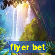 flyer bet