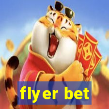 flyer bet