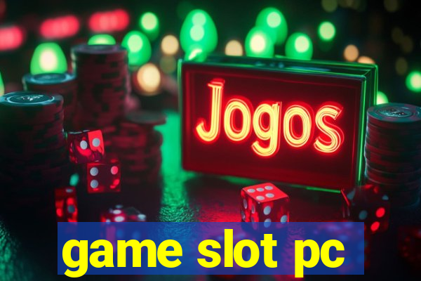 game slot pc