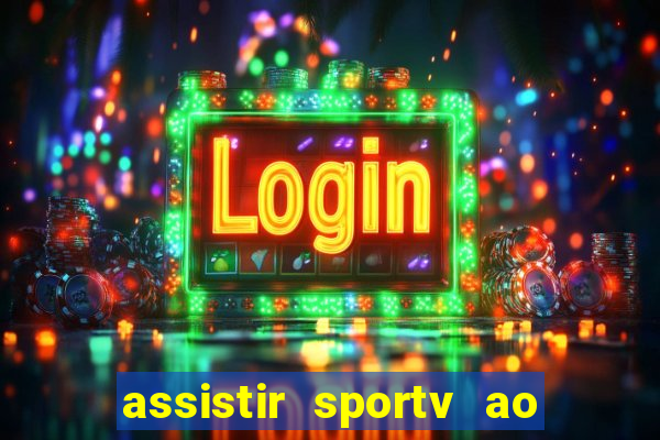 assistir sportv ao vivo futemax