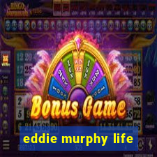 eddie murphy life