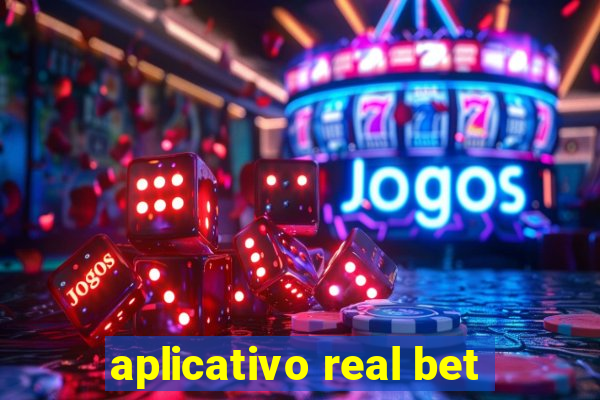 aplicativo real bet