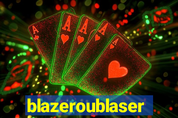 blazeroublaser