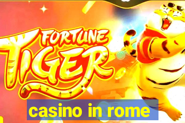 casino in rome