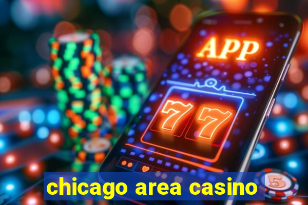 chicago area casino