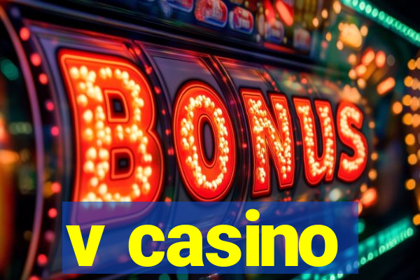 v casino