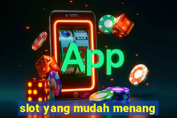 slot yang mudah menang