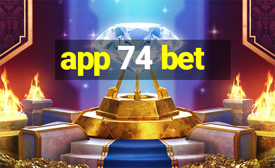 app 74 bet