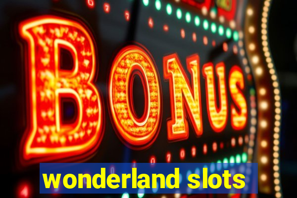 wonderland slots