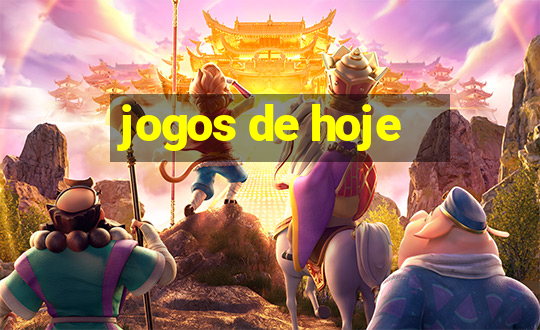 jogos de hoje