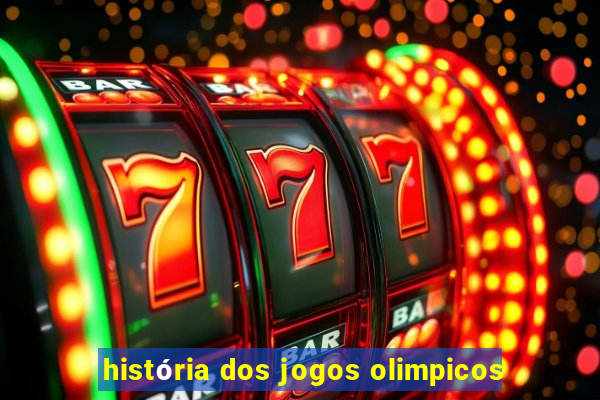 história dos jogos olimpicos