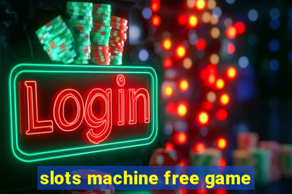 slots machine free game