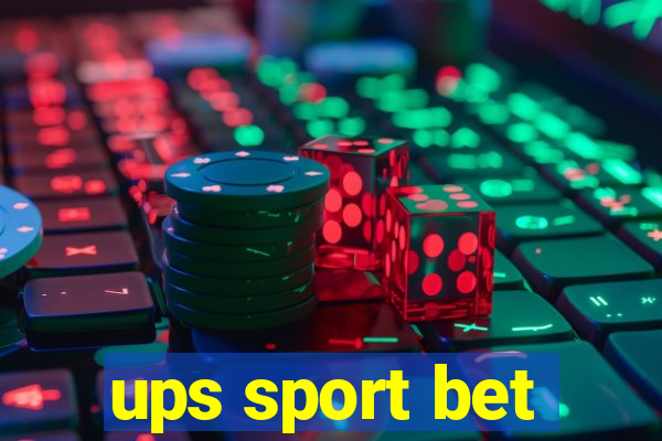 ups sport bet