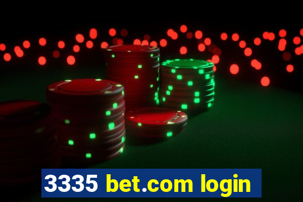 3335 bet.com login