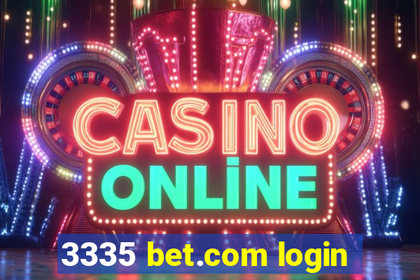 3335 bet.com login