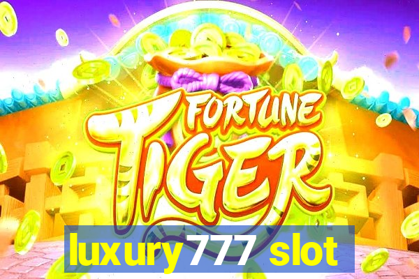 luxury777 slot