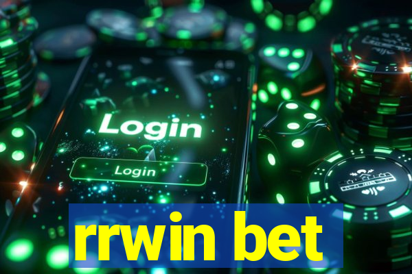 rrwin bet