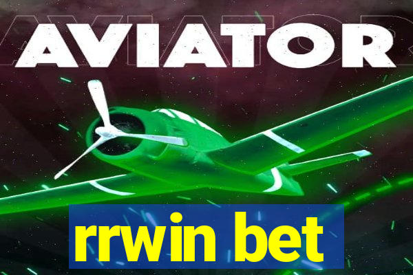 rrwin bet