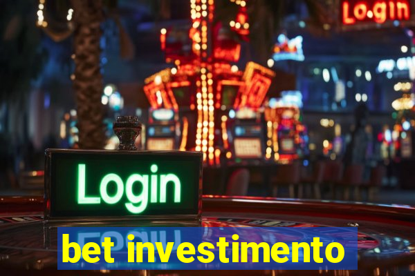 bet investimento