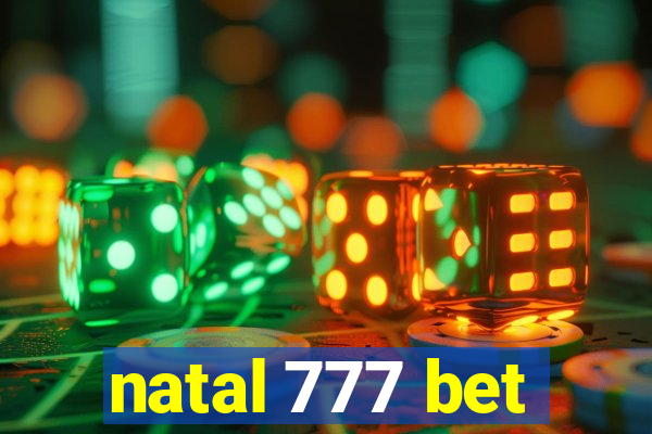 natal 777 bet