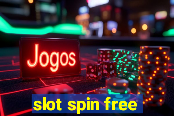 slot spin free