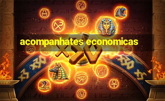 acompanhates economicas