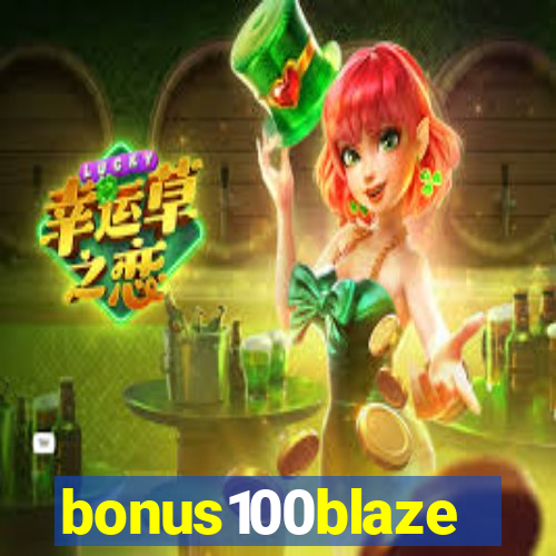 bonus100blaze