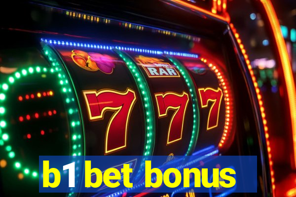 b1 bet bonus