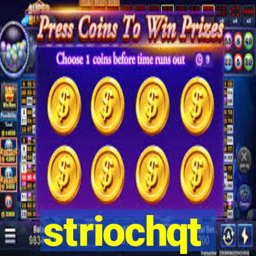 striochqt