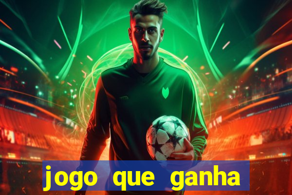 jogo que ganha dinheiro sem precisar depositar